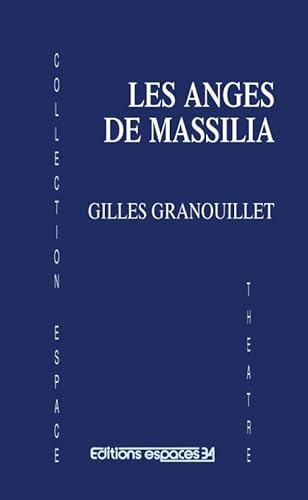 Les anges de Massilia: 4EME EDITION